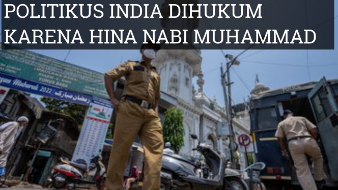 
Politikus India Dihukum Karena Hina Nabi Muhammad